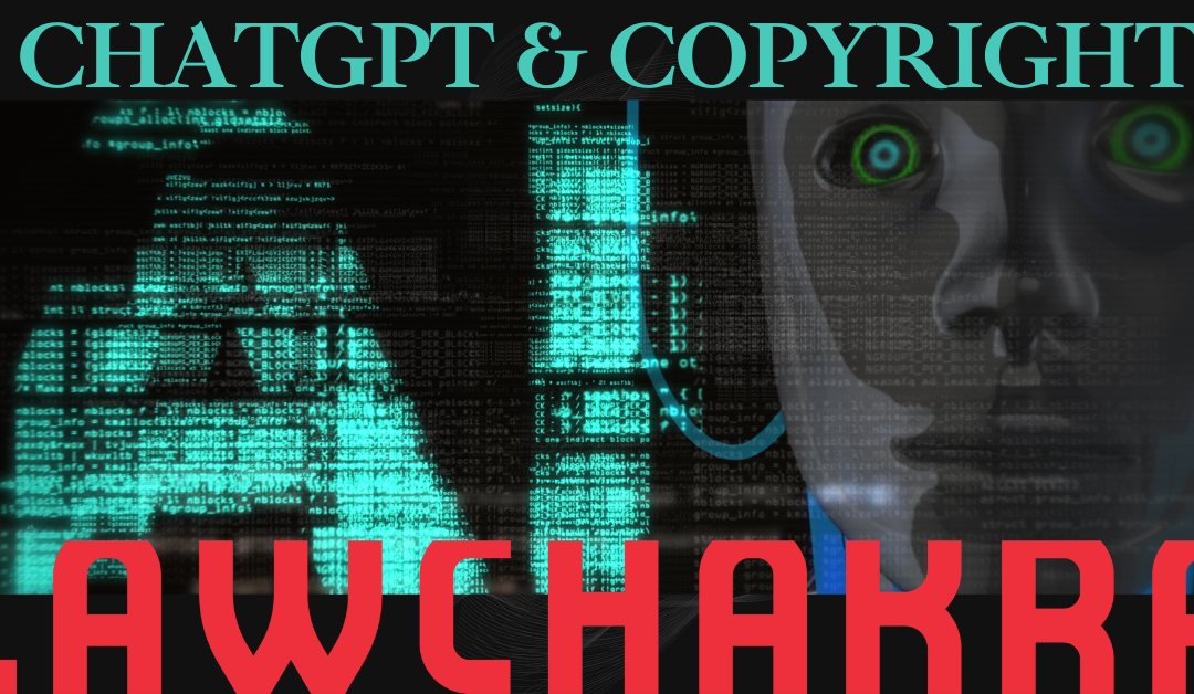 CHAT-GPT & COPYRIGHT LAW